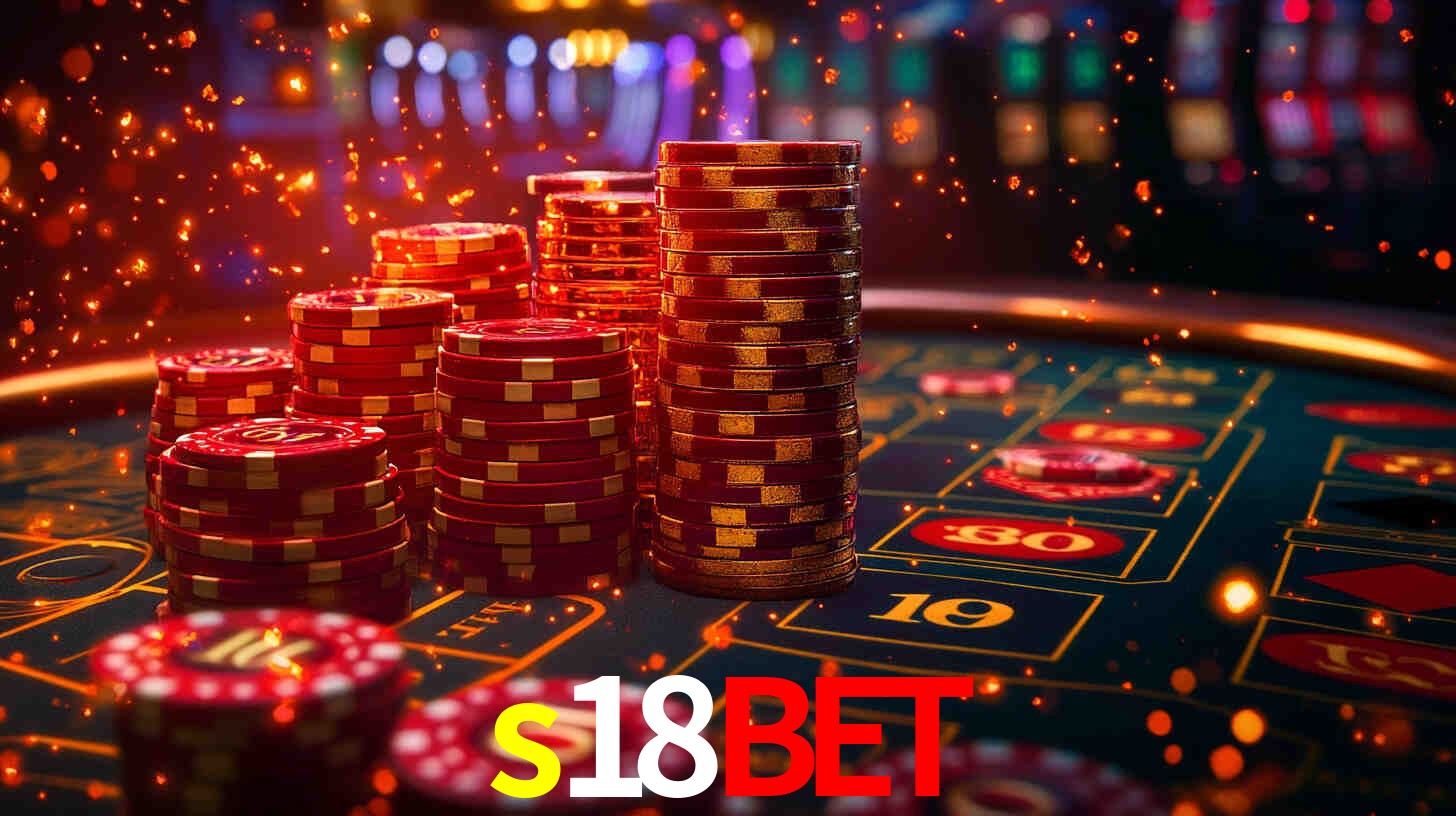 Explore as vantagens do s18bet: serviço profissional e confiabilidade