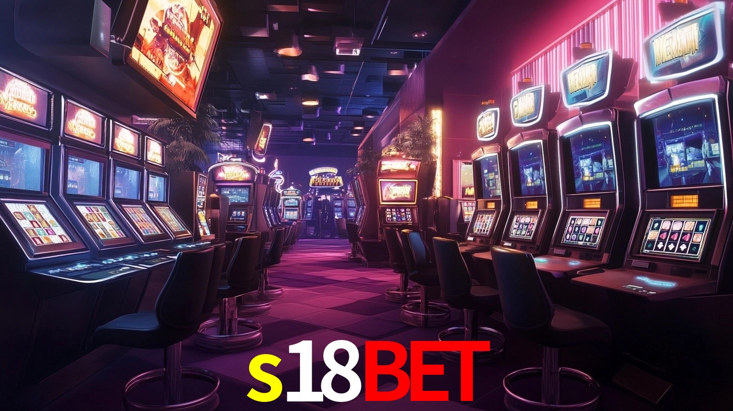 s18bet: Jogos de Caça-Níqueis-Altas Recompensas, Roleta-Velocidade, Blackjack-Desafios Máximos